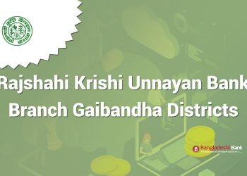 Rajshahi Krishi Unnayan Bank In Branch Gaibandha Districts